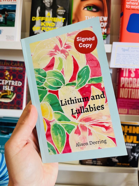 Lithium and Lullabies (Signed)
