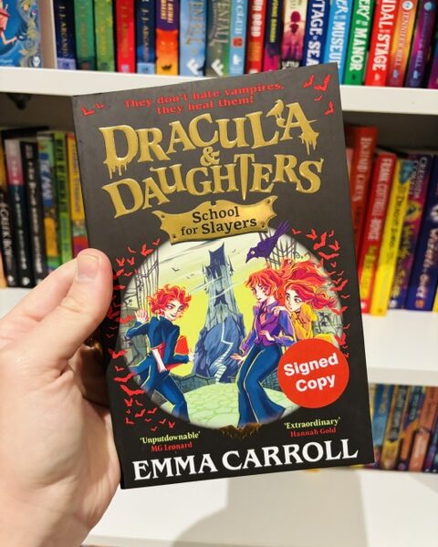 Dracula & Daughters: School for Slayers (Signed Indie Edition)